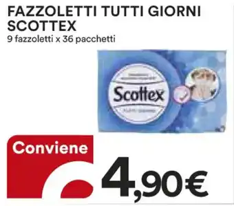 Ipercoop FAZZOLETTI TUTTI GIORNI SCOTTEX 9 fazzoletti x 36 pacchetti offerta
