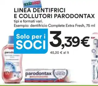 Ipercoop LINEA DENTIFRICI E COLLUTORI PARODONTAX tipi e formati vari. Esempio: dentifricio Complete Extra Fresh, 75 ml offerta
