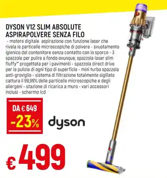 Galassia DYSON V12 SLIM ABSOLUTE ASPIRAPOLVERE SENZA FILO offerta