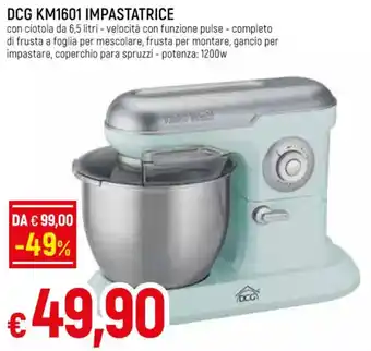 Galassia DCG KM1601 IMPASTATRICE offerta