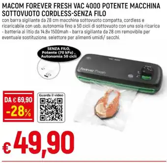 Galassia MACOM FOREVER FRESH VAC 4000 POTENTE MACCHINA SOTTOVUOTO CORDLESS-SENZA FILO offerta