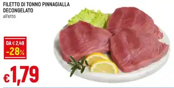 Galassia FILETTO DI TONNO PINNAGIALLA DECONGELATO all'etto offerta