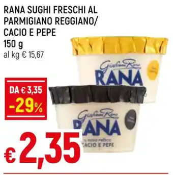 Galassia RANA SUGHI FRESCHI AL PARMIGIANO REGGIANO/ CACIO E PEPE 150g offerta