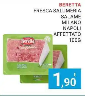 Eté BERETTA FRESCA SALUMERIA SALAME MILANO NAPOLI AFFETTATO 100G offerta