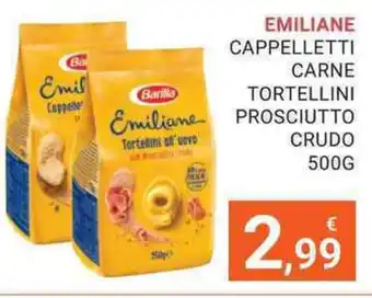 Eté EMILIANE CAPPELLETTI CARNE TORTELLINI PROSCIUTTO CRUDO 500G offerta
