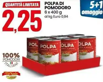 Eurospin Polpa di Pomodoro 6x400g offerta