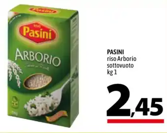 A&O PASINI riso Arborio sottovuoto kg 1 offerta