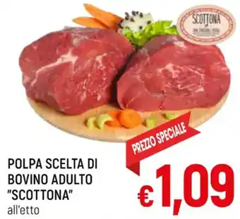 Famila Market POLPA SCELTA DI BOVINO ADULTO "SCOTTONA" all'etto offerta
