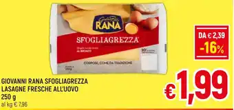 Famila Market GIOVANNI RANA SFOGLIAGREZZA LASAGNE FRESCHE ALL'UOVO 250 g offerta