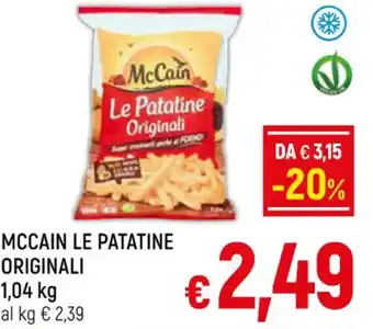 Famila Market MCCAIN LE PATATINE ORIGINALI 1,04 kg offerta