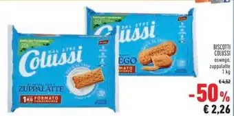 Conad BISCOTTI COLUSSI oswego, zuppalatte 1 kg offerta