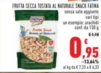 Conad FRUTTA SECCA TOSTATA AL NATURALE SNACK FATINA 150 g offerta