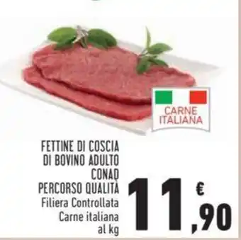 Conad FETTINE DI COSCIA DI BOVINO ADULTO CONAD PERCORSO Qualita offerta