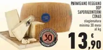 Conad PARMIGIANO REGGIANO DOP SAPORI&DINTORNI CONAD offerta