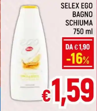 Famila Market SELEX EGO BAGNO SCHIUMA 750 ml offerta