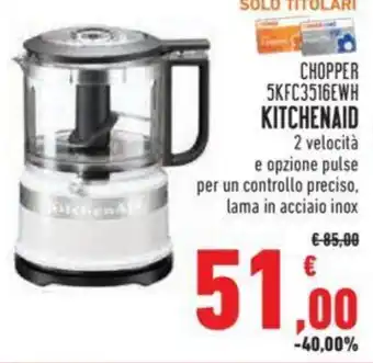 Conad CHOPPER 5KFC3516EWH KITCHENAID offerta