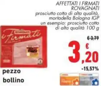 Conad AFFETTATI I FIRMATI ROVAGNATI 100 g offerta
