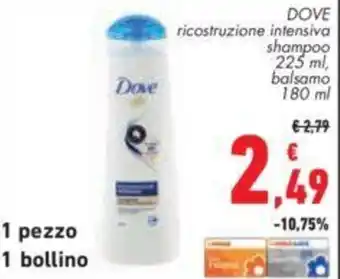 Conad Dove ricostruzione intensiva shampoo 225 ml, balsamo 180 ml offerta