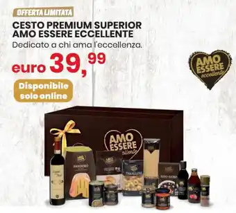 Eurospin CESTO PREMIUM SUPERIOR AMO ESSERE ECCELLENTE offerta