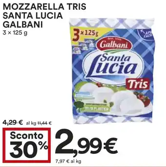 Coop MOZZARELLA TRIS SANTA LUCIA GALBANI 3 x 125 g offerta