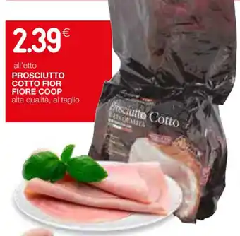 Coop PROSCIUTTO COTTO FIOR FIORE COOP offerta