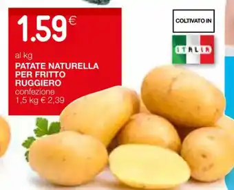 Coop PATATE NATURELLA PER FRITTO RUGGIERO confezione 1,5 kg offerta