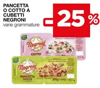 Coop PANCETTA O COTTO A CUBETTI NEGRONI offerta