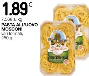Coop PASTA ALL'UOVO MOSCONI vari formati, 250 g offerta
