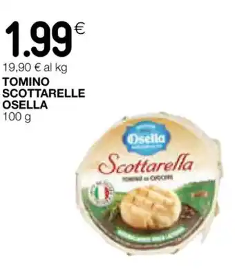 Coop TOMINO SCOTTARELLE OSELLA 100 g offerta