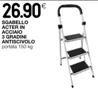 Coop SGABELLO ACTER IN ACCIAIO 3 GRADINI ANTISCIVOLO portata 150 kg offerta