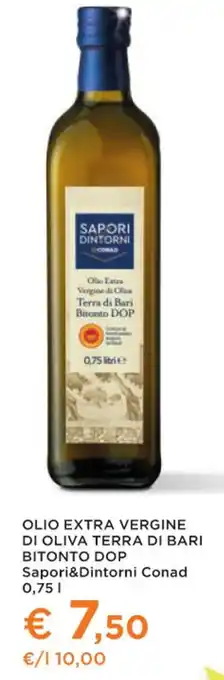 Conad Margherita OLIO EXTRA VERGINE DI OLIVA TERRA DI BARI BITONTO DOP Sapori&Dintorni Conad 0,75 l offerta