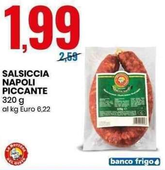 Eurospin Salsiccia Napoli Piccante 320g offerta