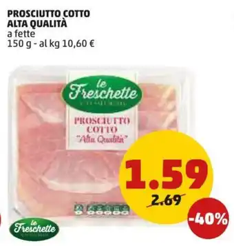 PENNY PROSCIUTTO COTTO ALTA QUALITÀ a fette 150 g offerta