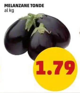 PENNY MELANZANE TONDE offerta