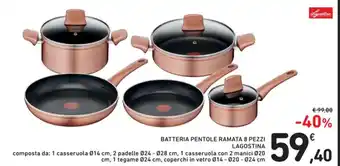 Spazio Conad BATTERIA PENTOLE RAMATA 8 PEZZI LAGOSTINA offerta