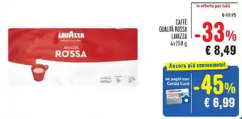 Spazio Conad CAFFÈ QUALITÀ ROSSA LAVAZZA 4 x 250 g offerta