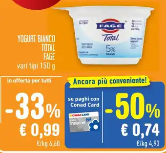 Spazio Conad YOGURT BIANCO TOTAL FAGE vari tipi 150 g offerta
