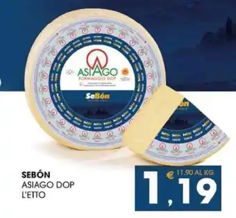 SeBón Supermercati SEBÓN ASIAGO DOP L'ETTO offerta