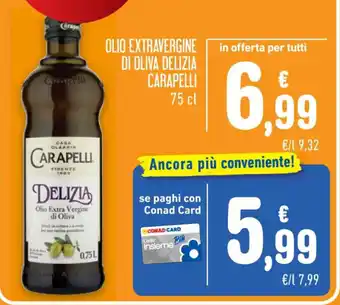 Spazio Conad OLIO EXTRAVERGINE DI OLIVA DELIZIA CARAPELLI 75 cl offerta