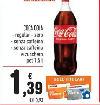 Spazio Conad COCA COLA - regular - zero 1,5 l offerta