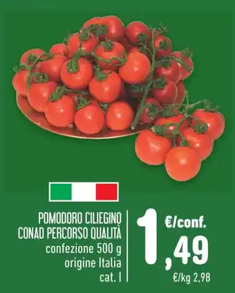 Spazio Conad POMODORO CILIEGINO CONAD PERCORSO QUALITÀ confezione 500 g offerta