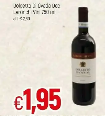 Famila Laronchi Vini Dolcetto Di Ovada Doc offerta