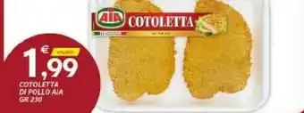 Vivo Supermercati Aia Cotoletta Classica Di Filetti Di Pollo 230 G(ml) offerta