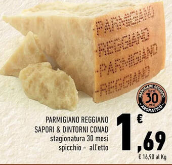 Conad PARMIGIANO REGGIANO SAPORI & DINTORNI CONAD offerta