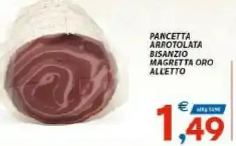 Pancetta Arrotolata Bisanzio Magretta Oro
