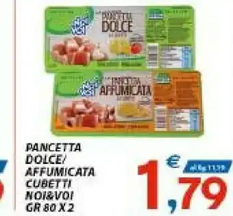 Noi & voi Pancetta Dolce/ Affumicata Cubetti
