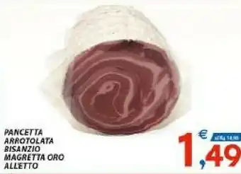 Bisanzio Pancetta Arrotolata Magretta Oro