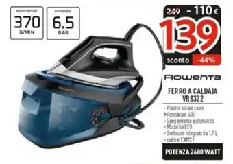 Elettrosintesi Rowenta FERRO A CALDAIA VR8322 offerta