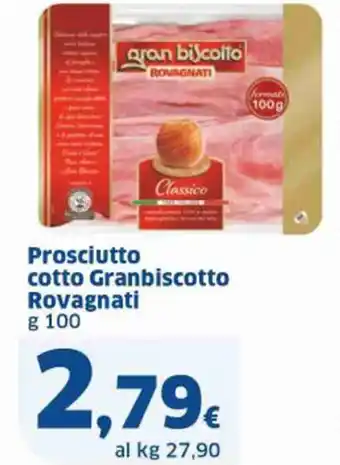 Prosciutto cotto Granbiscotto Rovagnati g 100