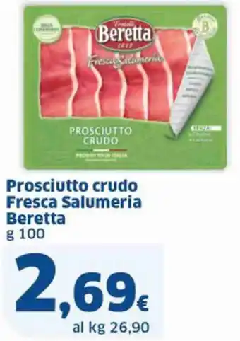 Ok Sigma Prosciutto crudo Fresca Salumeria Beretta g 100 offerta